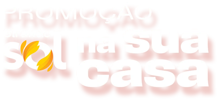 Promoção Girando Sol na Sua Casa